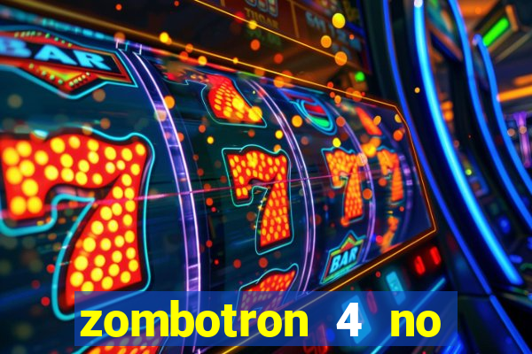 zombotron 4 no click jogos