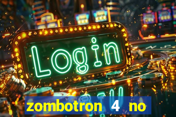 zombotron 4 no click jogos