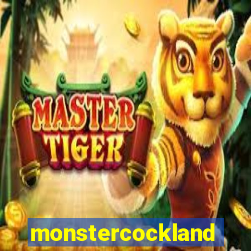 monstercockland