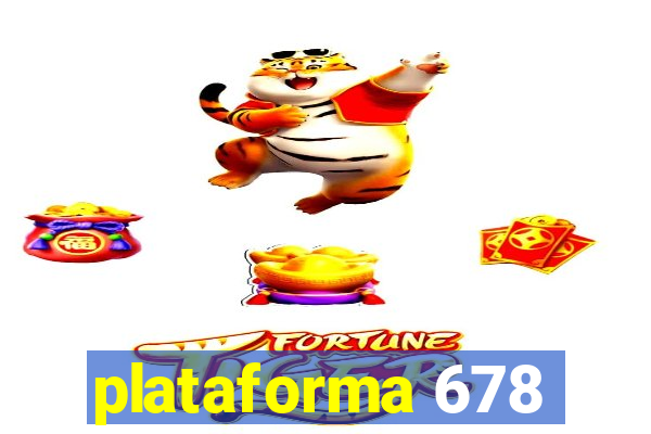 plataforma 678