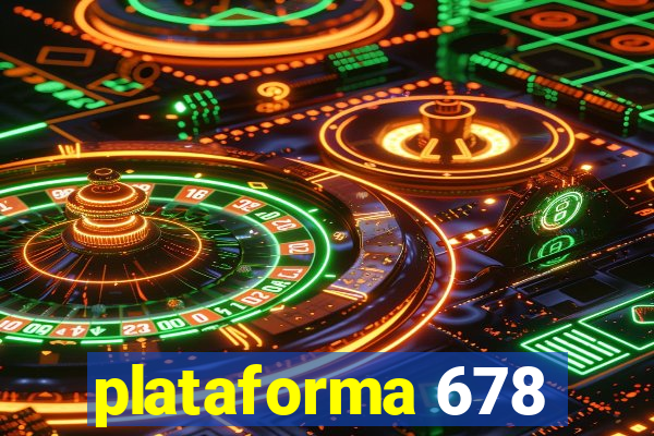 plataforma 678