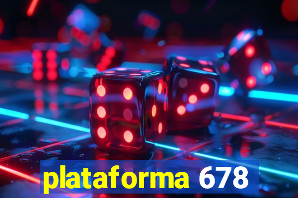 plataforma 678