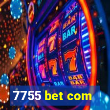 7755 bet com