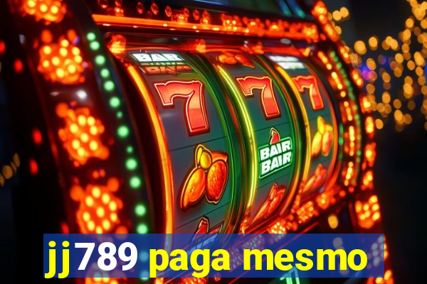 jj789 paga mesmo