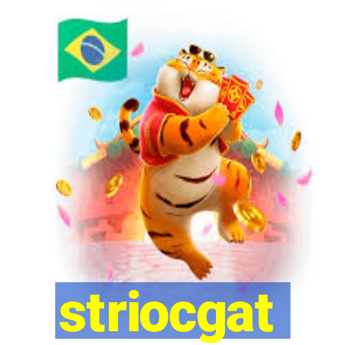 striocgat