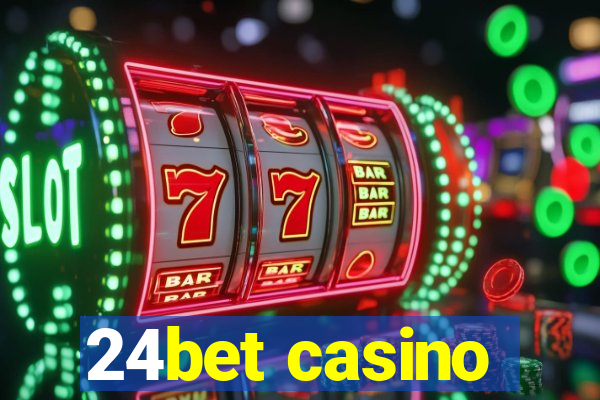 24bet casino