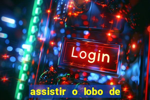 assistir o lobo de wall street