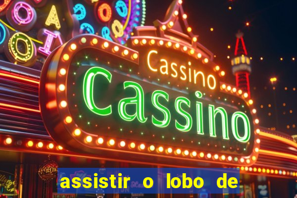 assistir o lobo de wall street