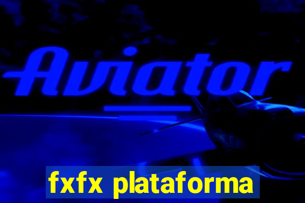 fxfx plataforma