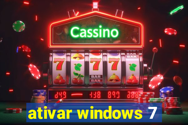 ativar windows 7