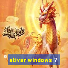 ativar windows 7