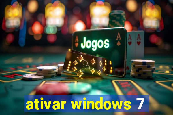 ativar windows 7