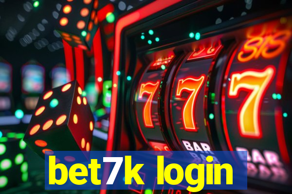 bet7k login