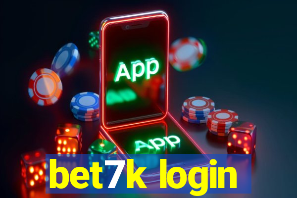 bet7k login