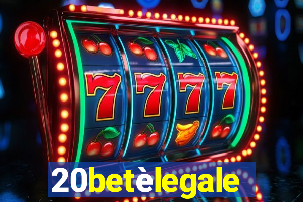 20betèlegale