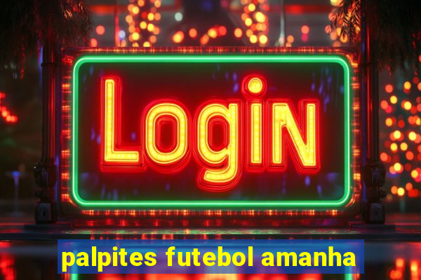 palpites futebol amanha