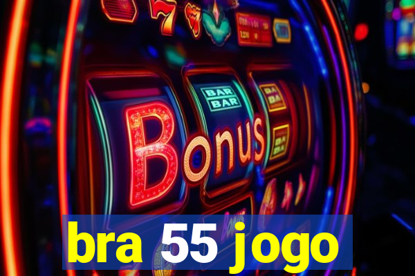 bra 55 jogo