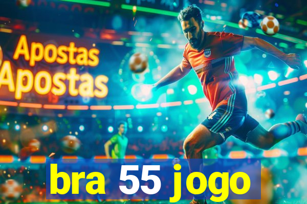 bra 55 jogo