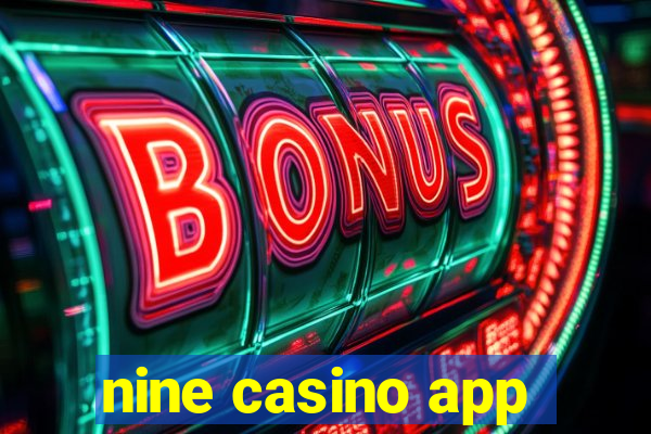 nine casino app