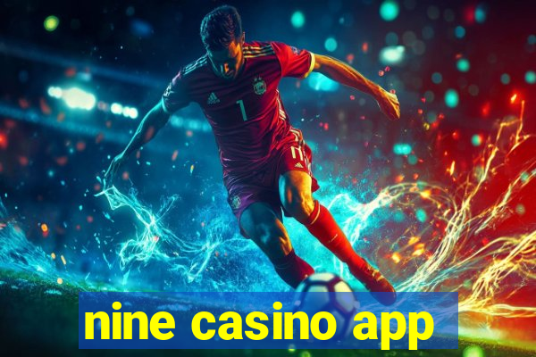 nine casino app