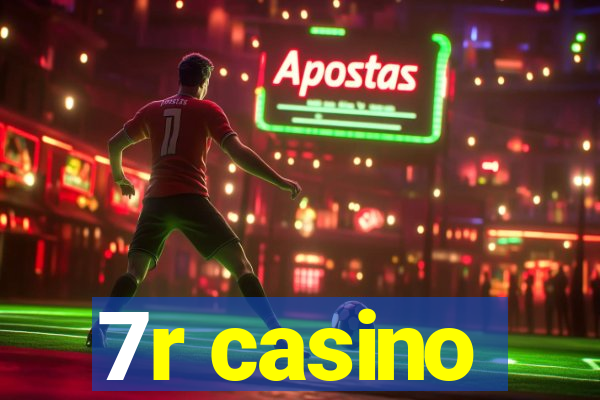 7r casino