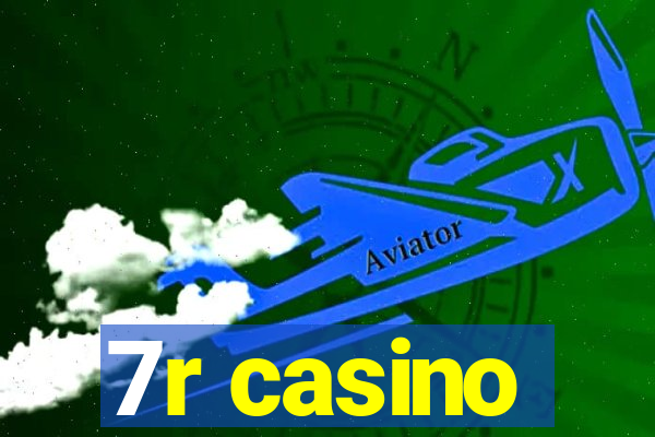 7r casino