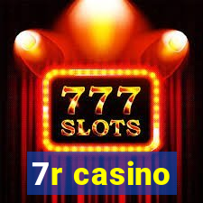 7r casino