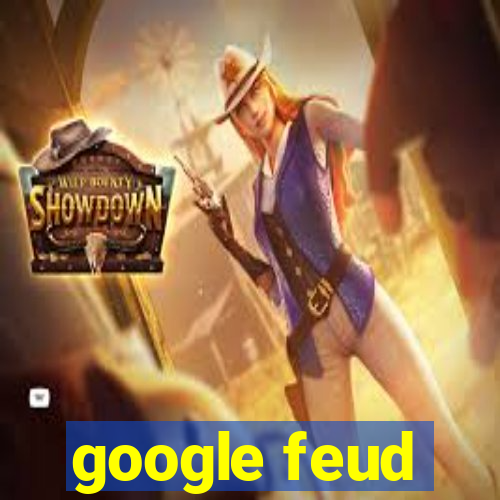 google feud