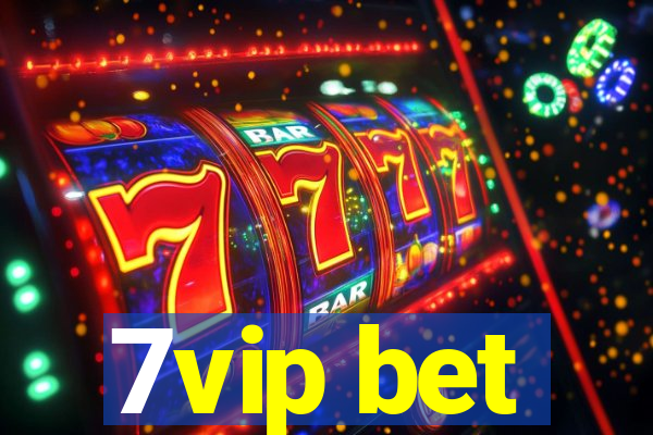 7vip bet