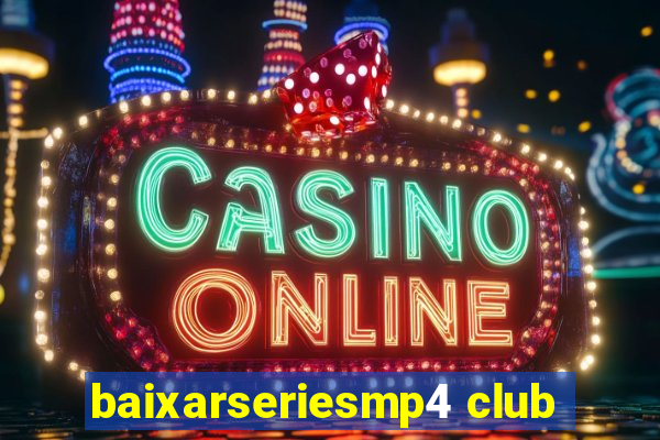 baixarseriesmp4 club