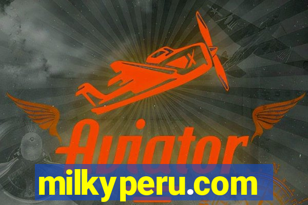 milkyperu.com