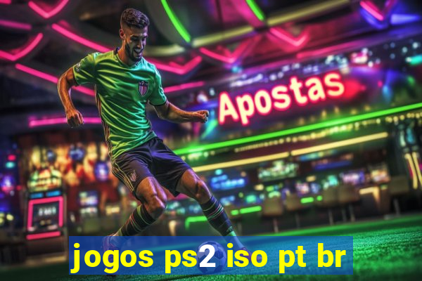 jogos ps2 iso pt br