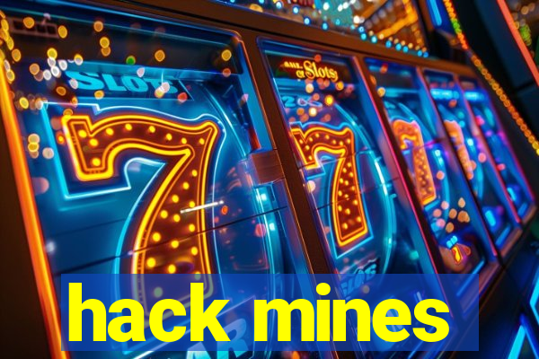 hack mines