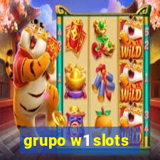 grupo w1 slots