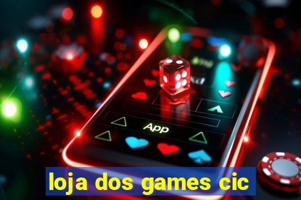 loja dos games cic