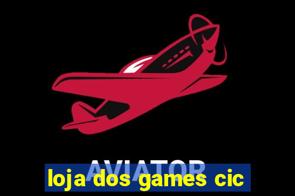 loja dos games cic