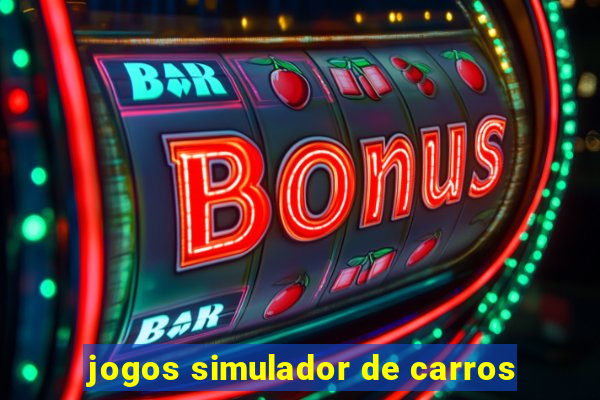 jogos simulador de carros