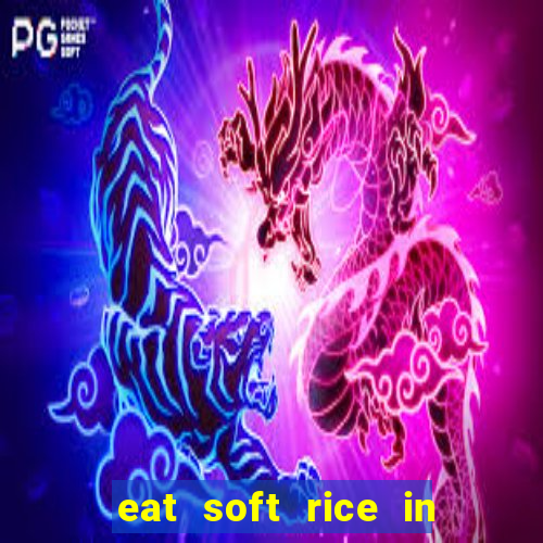 eat soft rice in another world hentai