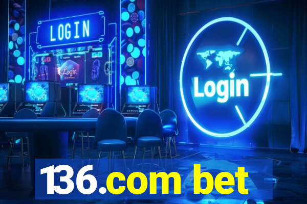 136.com bet