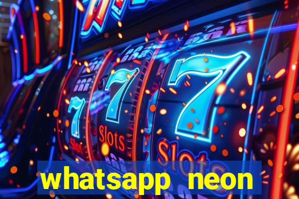 whatsapp neon consiga mais