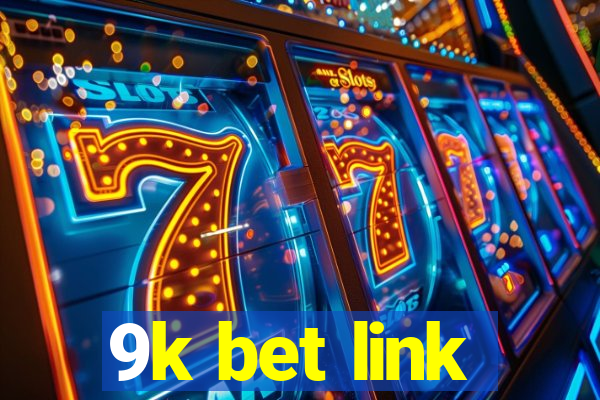 9k bet link