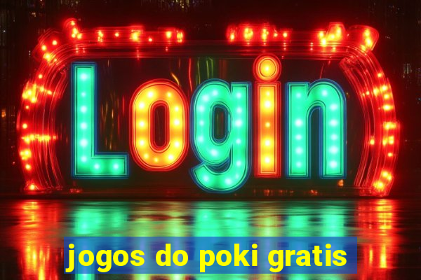 jogos do poki gratis