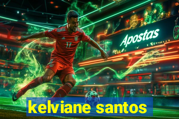 kelviane santos