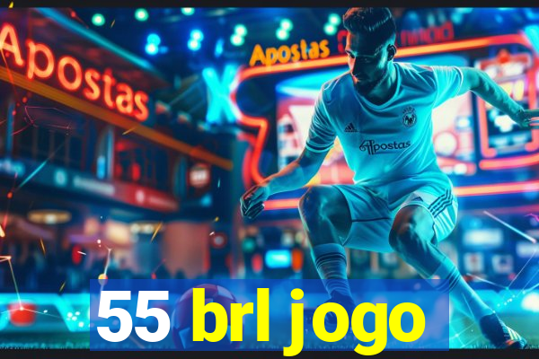 55 brl jogo