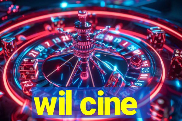 wil cine