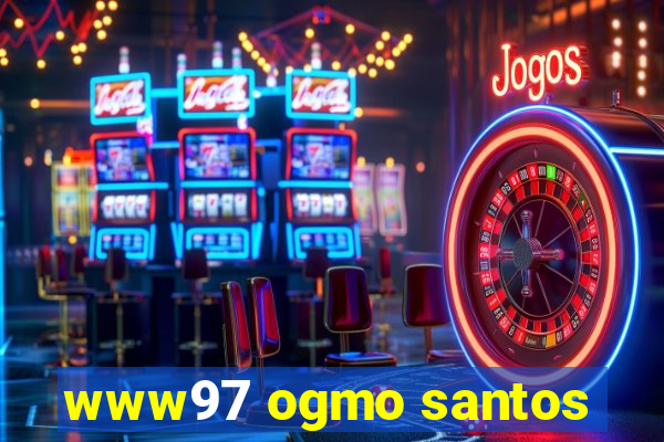 www97 ogmo santos