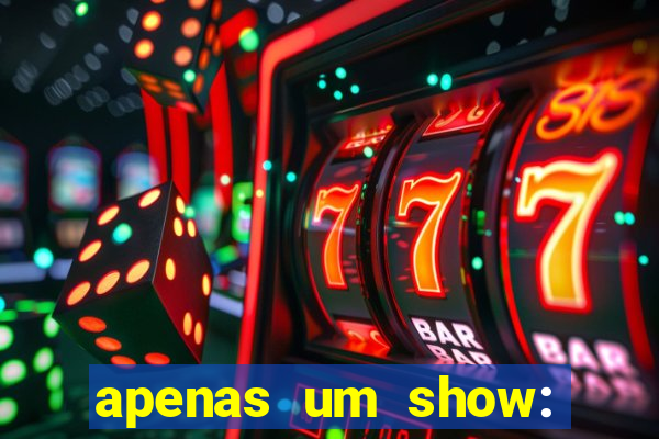 apenas um show: pancadaria 2