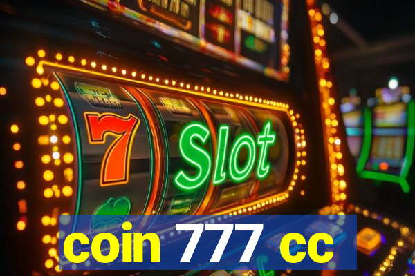 coin 777 cc