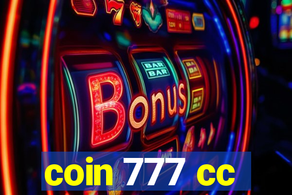 coin 777 cc