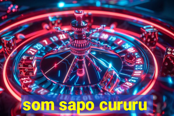 som sapo cururu